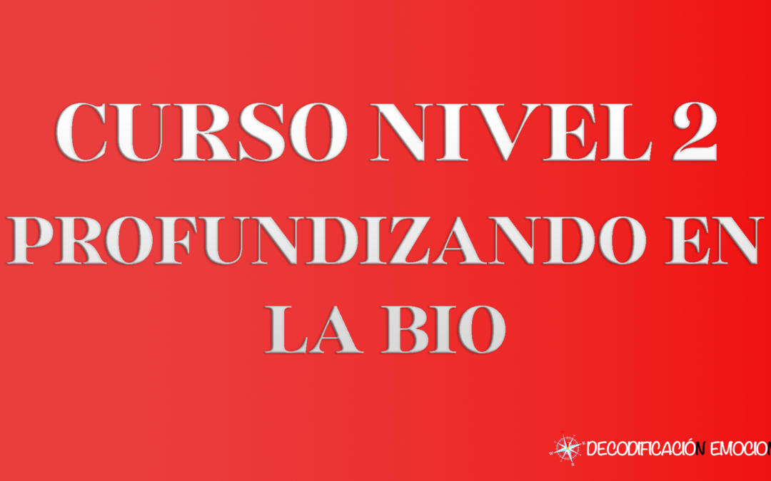 Curso nivel 2 – Profundizando en la BIO (B)